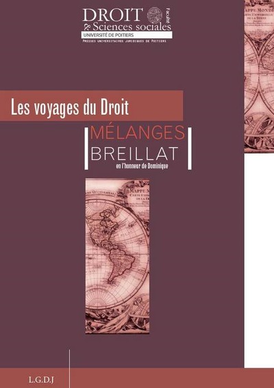 MÉLANGES EN L'HONNEUR DE DOMINIQUE BREILLAT - LES VOYAGES DU DROIT