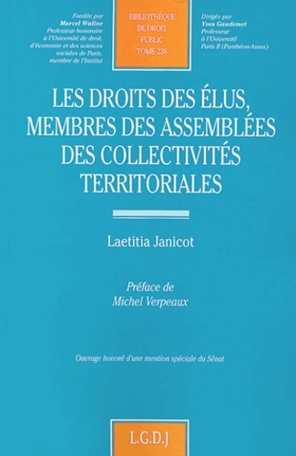 les droits des élus membres des assemblées des collectivités territoriales - OUVRAGE HONORÉ D'UNE MENTION SPÉCIALE DU SÉNAT