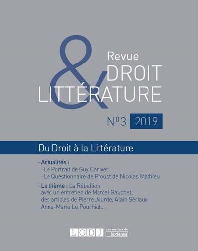 Revue Droit & Littérature N° 3-2019 - DU DROIT A LA LITTERATURE