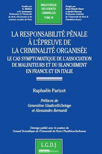 la responsabilité pénale à l'épreuve de la criminalité organisée - LE CAS SYMPTOMATIQUE DE L'ASSOCIATION DE MALFAITEURS ET DU BLANCHIMENT EN FRANCE