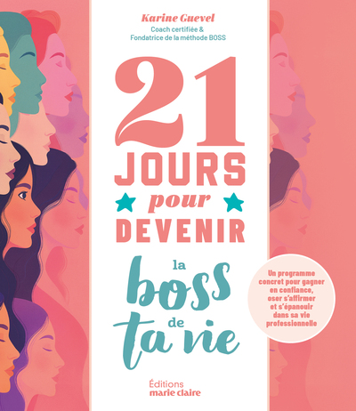 21 jours pour devenir la boss de ta vie - Programme pour une vie professionnelle épanouie