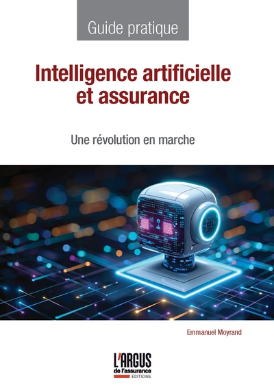 Intelligence artificielle et assurance - Une révolution en marche