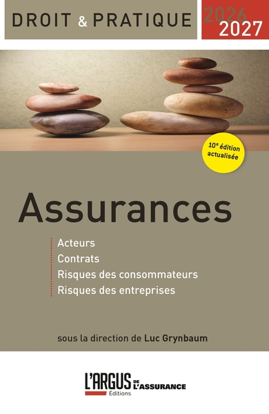 Droit & Pratique, Assurances 2026-2027 - Acteurs, Contrat, Risques des consommateurs, Risques des entreprises