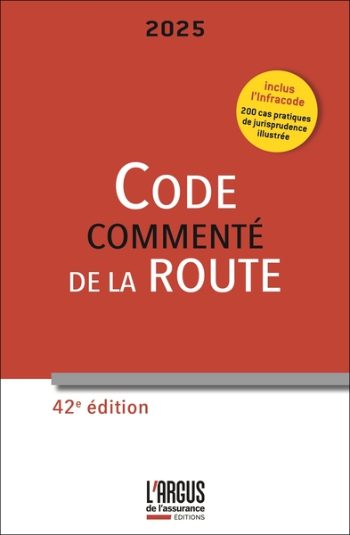 Code de la route 2025, commenté - et Infracode