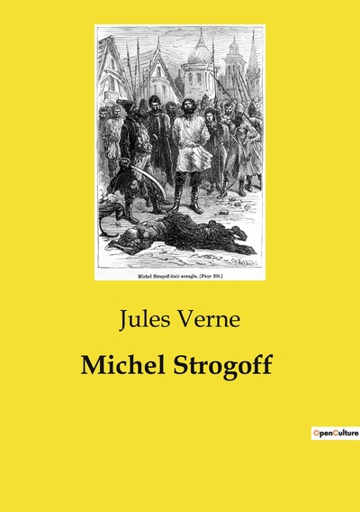 Les classiques de la littérature - Michel Strogoff