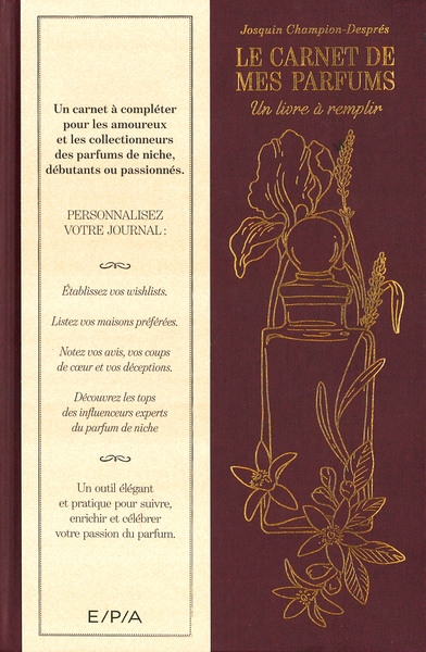 Le carnet de mes parfums - Un livre à remplir