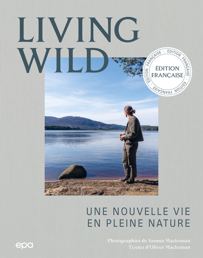 Living Wild - Une nouvelle vie en pleine nature