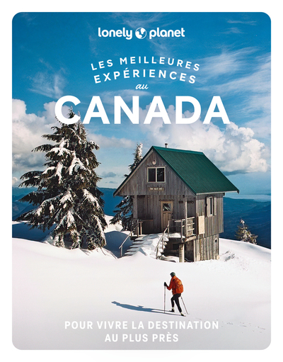 Les meilleures Expériences au Canada 1ed