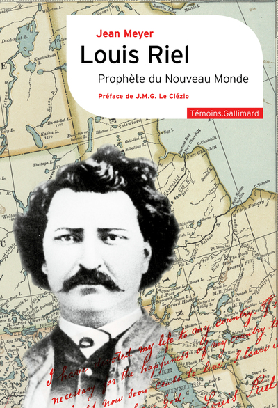 Louis Riel - Prophète du Nouveau Monde