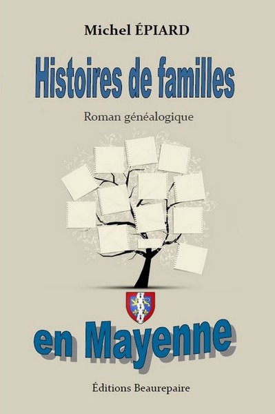 Histoires de familles en Mayenne