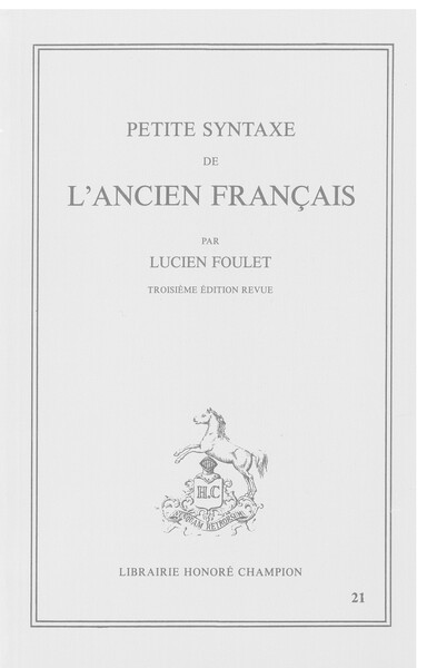 PETITE SYNTAXE DE L'ANCIEN FRANCAIS. TROISIEME EDITION REVUE. (1928).