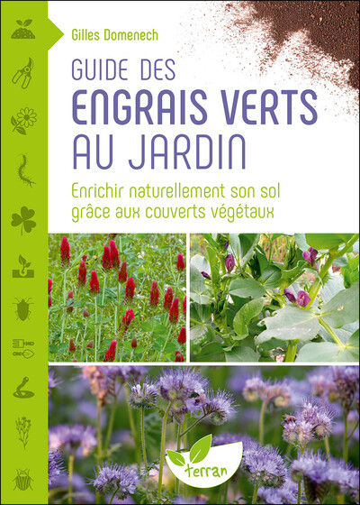 Guide des engrais verts au jardin – Enrichir naturellement son sol grâce aux couverts végétaux