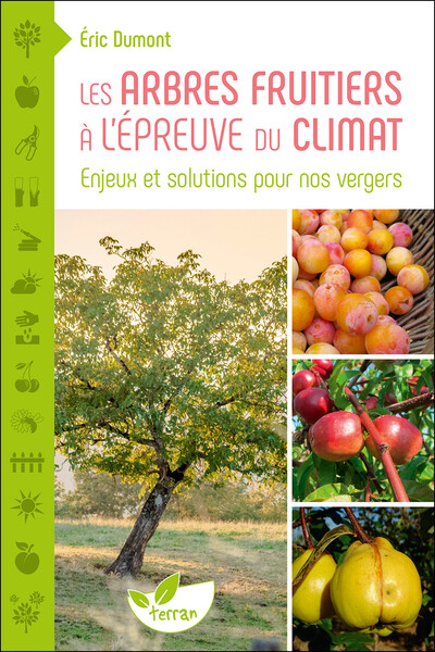Les Arbres fruitiers à l’épreuve du climat – Enjeux et solutions pour nos vergers