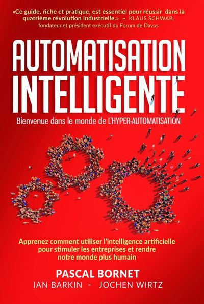Automatisation intelligente - BIENVENUE DANS LE MONDE DE L'HYPER-AUTOMATISATION
