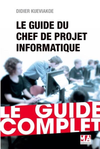 GUIDE CHEF PROJET INFORMATIQUE ED 2016
