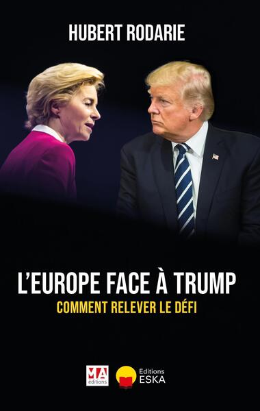 L'Europe face à Trump - Comment relever le défi