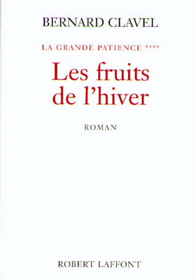 Les fruits de l'hiver - tome 4 - NE - La Grande Patience