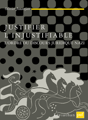 Justifier l'injustifiable - L'ordre du discours nazi
