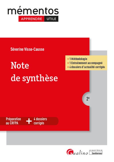 Note de synthèse - 1 Méthodologie - 1 entraînement accompagné - 4 dossiers d'actualité corrigés