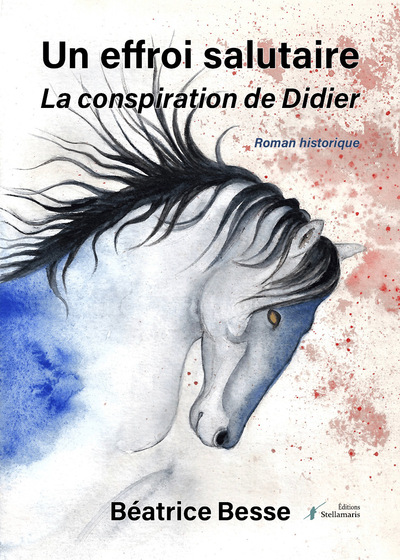 Un effroi salutaire - La conspiration de Didier