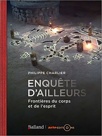 Enquete d'ailleurs - Frontieres du corps et de l esprit