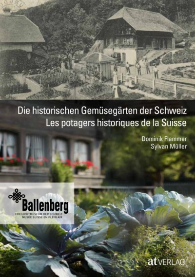 LES POTAGERS HISTORIQUES DE LA SUISSE