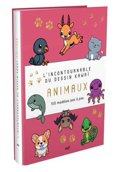 L'incontournable du dessin kawaï - Animaux - 150 modèles pas à pas