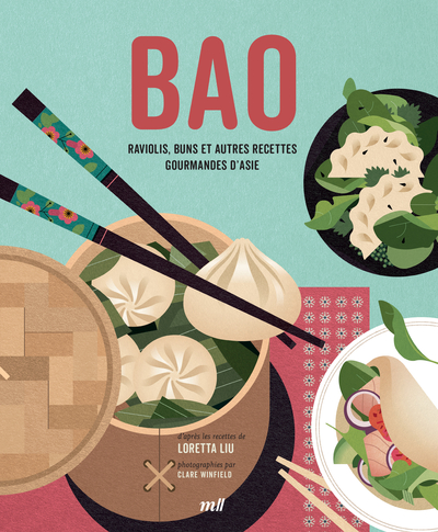 BAO : Raviolis, buns et autres recettes gourmandes d’Asie