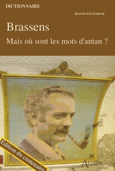 Brassens - Mais où sont les mots d'antan ?