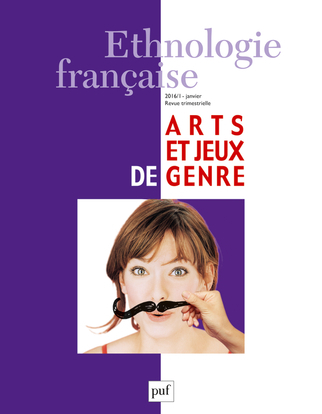 Ethnologie francaise - Ethnologie française 2016, n° 1 - Arts et jeux de genre