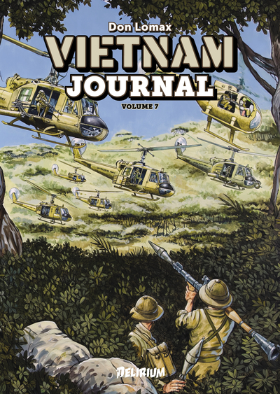 VIETNAM JOURNAL Volume 7 : La Vallée de la Mort & Hamburger Hill