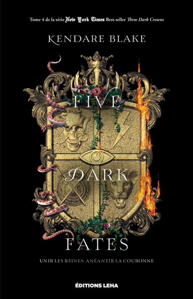 Three dark crowns - Five dark fates - Unir les reines. Anéantir la couronne