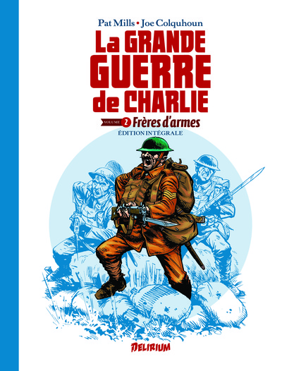 LA GRANDE GUERRE DE CHARLIE 2 - FRERES D'ARMES, Intégrale 2