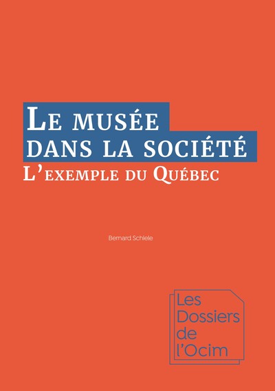 Le Musée dans la société - L’exemple du Québec