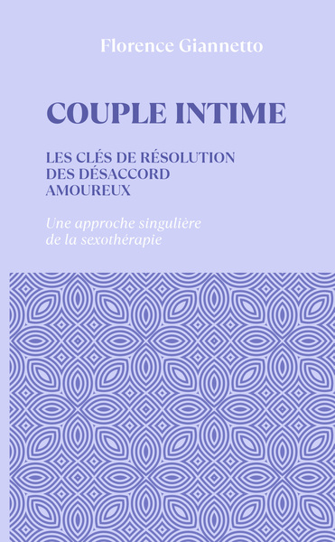 Couple intime - Les clés de résolution des désaccords amoureux