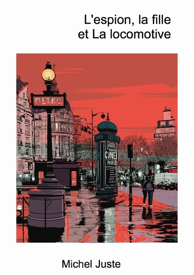 L'espion, la fille et La locomotive