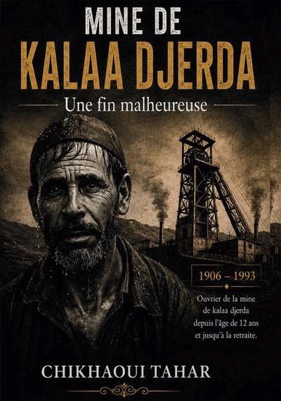 MINE DE KALAA DJERDA Une Fin Malheureuse