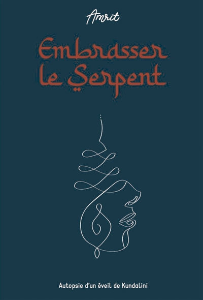 Embrasser le Serpent