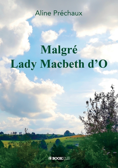 Malgré Lady Macbeth d'O