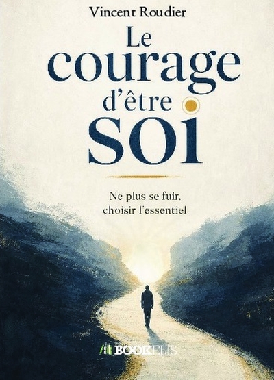 Le courage d'être soi
