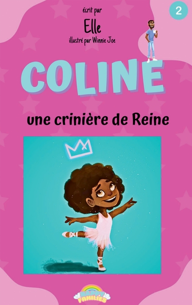 Coline : une Crinière de Reine - Un livre Happy Families