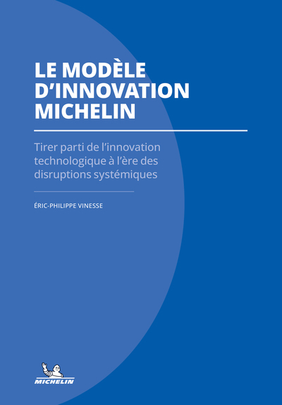 Le modèle d’innovation Michelin