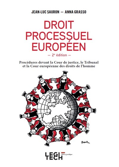 Droit processuel européen - 2e édition - Procédures devant la Cour de justice, le Tribunal et la Cour européenne des droits de l’homme