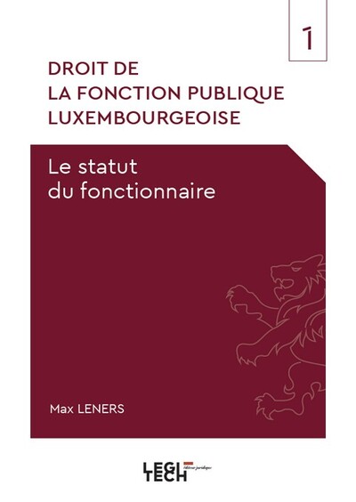 Droit de la fonction publique luxembourgeoise - Le statut du fonctionnaire