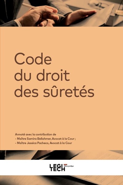 Code du droit des sûretés - Recueil annoté