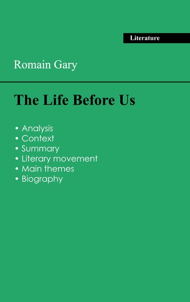 Succeed all your 2026 exams: Analysis of the novel of Romain Gary's The Life Before Us