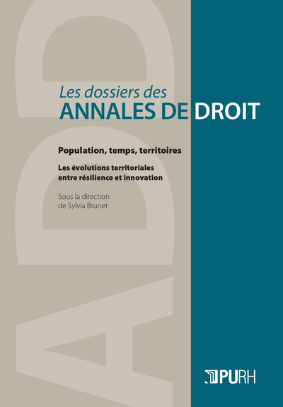 POPULATION, TEMPS, TERRITOIRES. LES EVOLUTIONS TERRITORIALES ENTRE RE SILIENCE ET INNOVATION