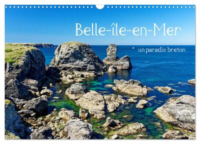 CALVENDO Places - Belle-île-en-Mer - un paradis breton (Calendrier mural 2025 DIN A3 vertical), CALVENDO calendrier mensuel - Images d'une île aux nombreux visages