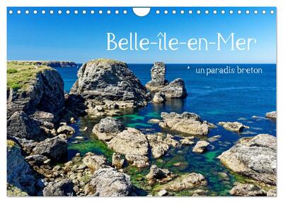 CALVENDO Places - Belle-île-en-Mer - un paradis breton (Calendrier mural 2025 DIN A4 vertical), CALVENDO calendrier mensuel - Images d'une île aux nombreux visages
