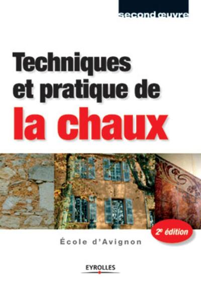 Techniques et pratique de la chaux - Second oeuvre